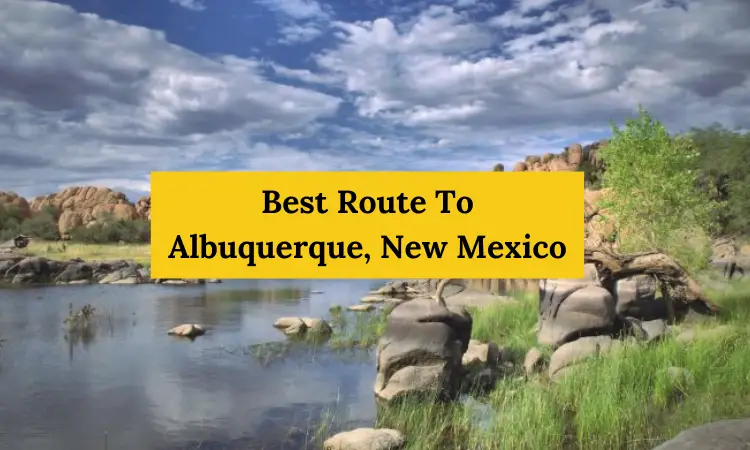 Best Route To Albuquerque, New Mexico