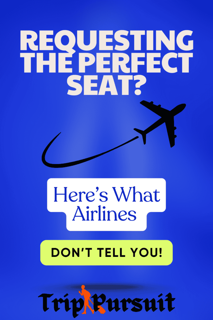 Think 'Seat Request' guarantees the perfect spot on your flight? Find out the truth behind the process and learn tips to snag the best seats! 