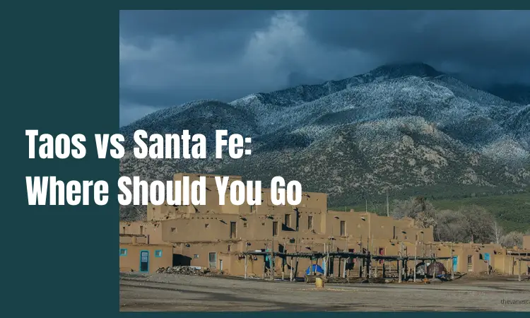Taos vs Santa Fe