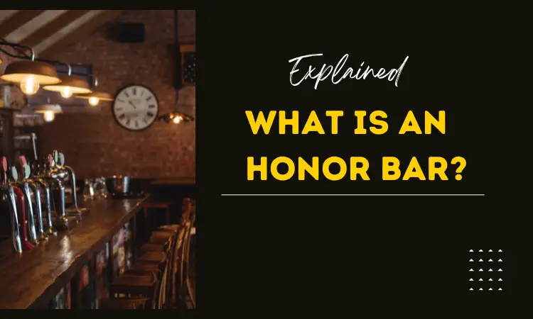 What Is An Honor Bar