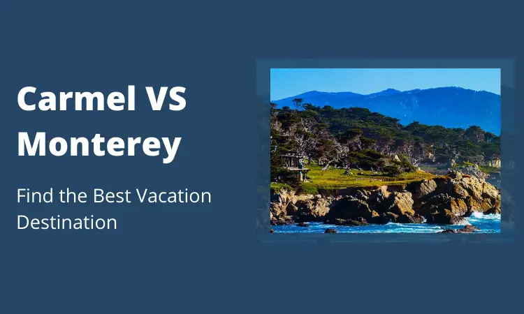 Carmel VS Monterey