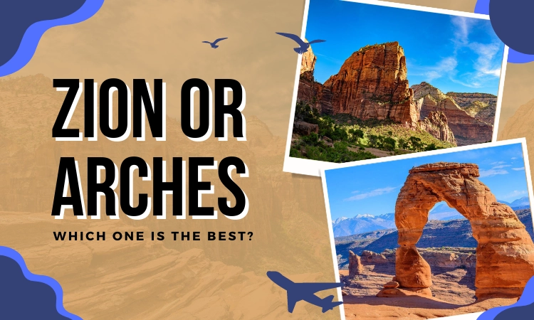 Zion Or Arches