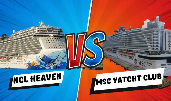 MSC Yacht Club VS NCL Haven: A Luxury Cruise Comparison