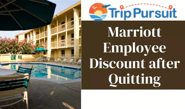 Featured image of article " do Marriot employee gets discount after quitting their job