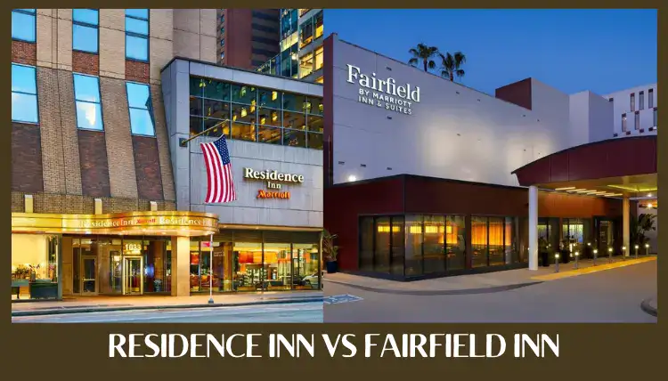 Residence Inn Vs Fairfield Inn hotels are shown in the picture during comparison