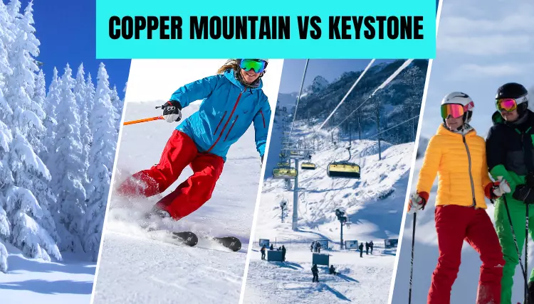 keystone vs Copper Mountain for ultimate ski experience