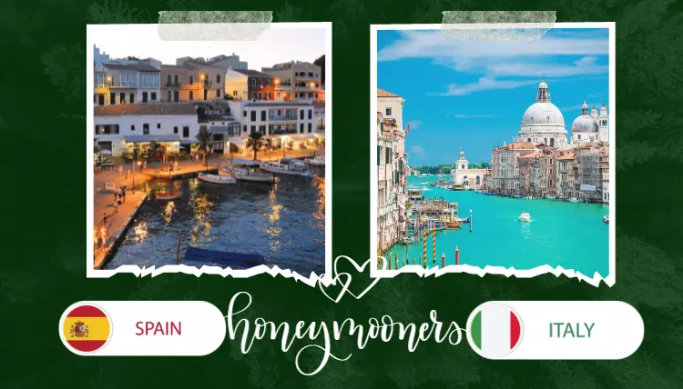 Spain or Italy for honeymoon